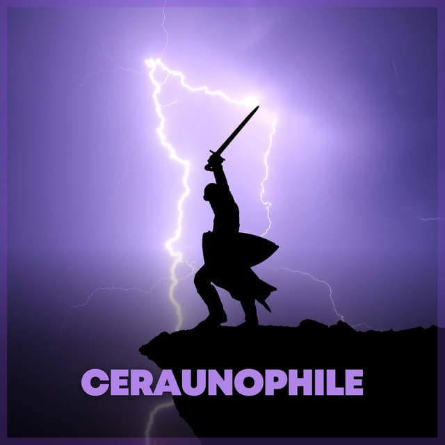 Ceraunophile - Thunderstorm Meditation