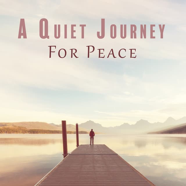 A Quiet Journey For Peace - Exploring Noises