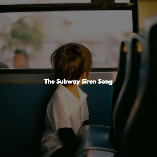The Subway Siren Song - Jazz Relajante