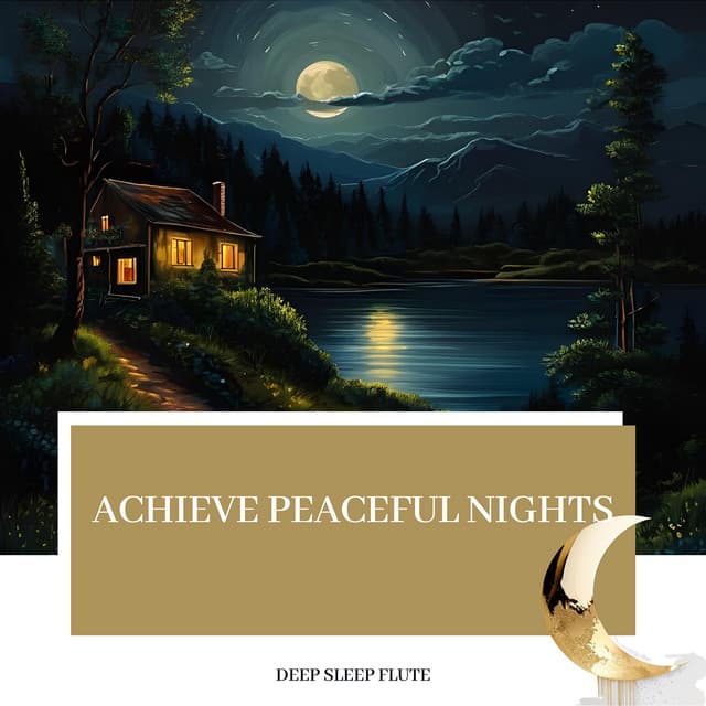 Achieve Peaceful Nights - Deep Sleep Flute