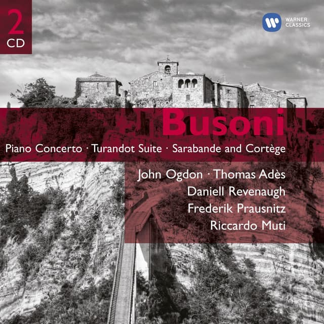 Busoni: Piano Concerto; Turandot Suite Etc - Ferruccio Busoni