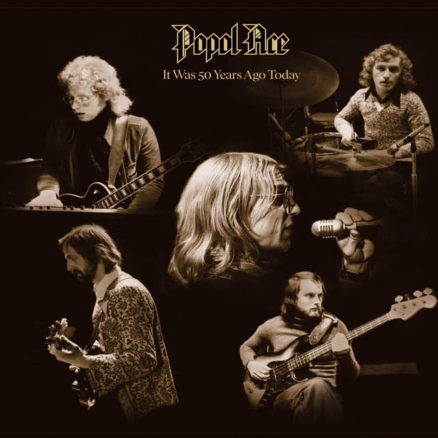 It Was 50 Years Ago Today - Popol Ace