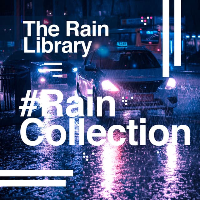 #Rain Collection - The Rain Library