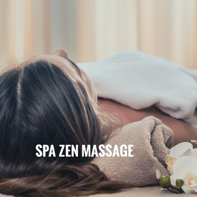 Spa Zen Massage - Spiritual Fitness Music