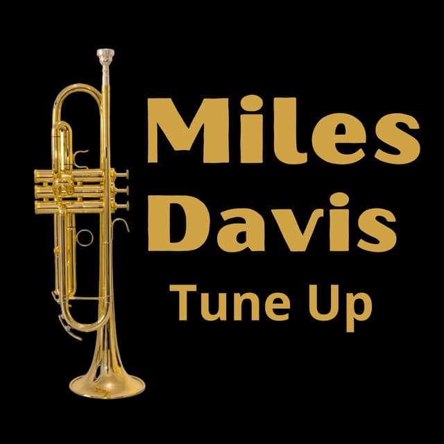Tune Up - Miles Davis