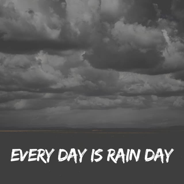Every Day is Rain Day - Natsound