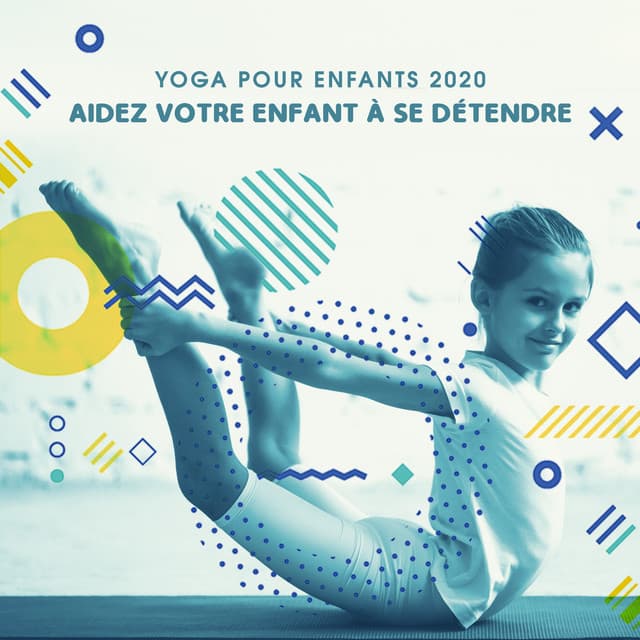 Yoga pour enfants 2020: Aidez votre enfant à se détendre, Musicothérapie de relaxation profonde pour les enfants - Petits Yogis Musique Masters