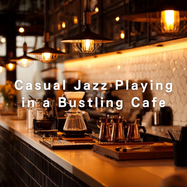 Casual Jazz Playing in a Bustling Cafe - LOVE BOSSA