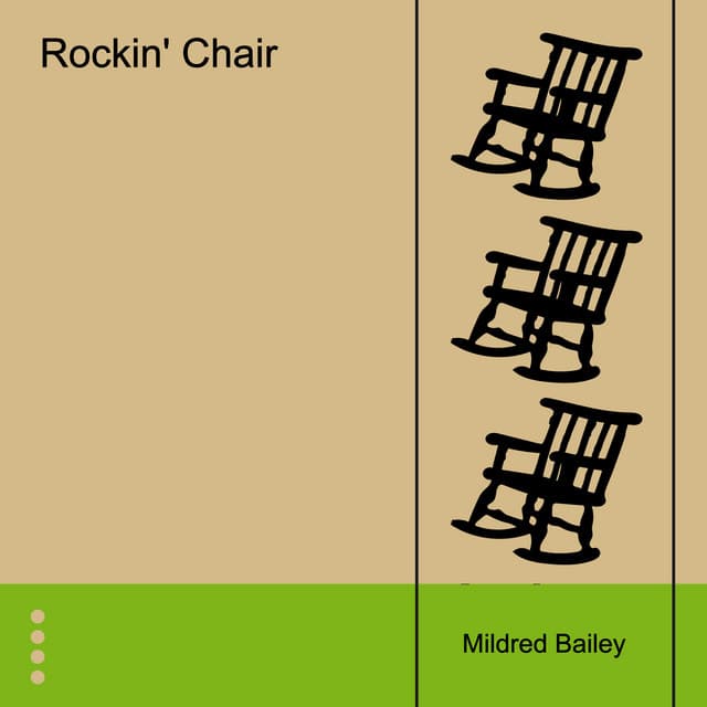 Rockin' Chair - Mildred Bailey