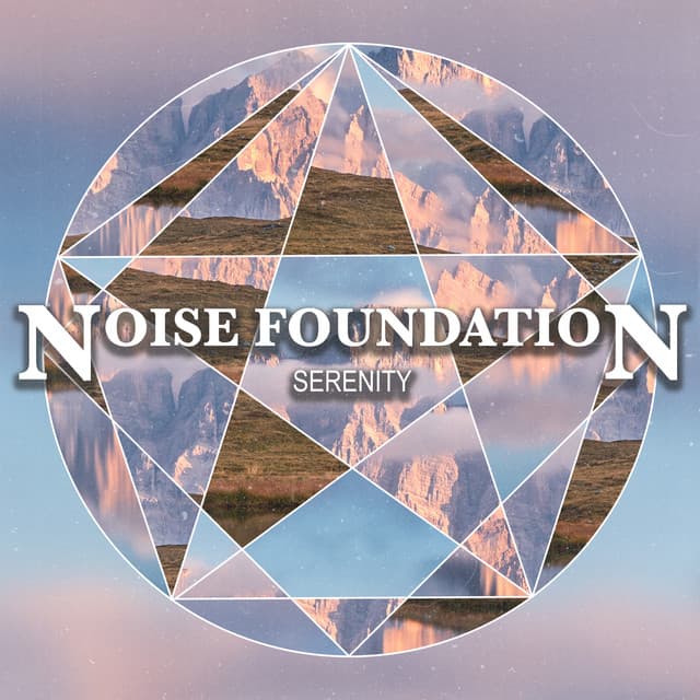 Serenity - Noise Foundation