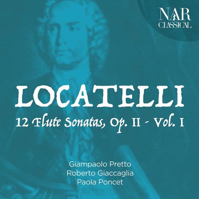 Pietro Antonio Locatelli: 12 Flute Sonatas, Op. 2, Vol. 1 - Pietro Locatelli