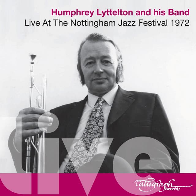 Live at the Nottingham Jazz Festival 1972 - Humphrey Lyttelton