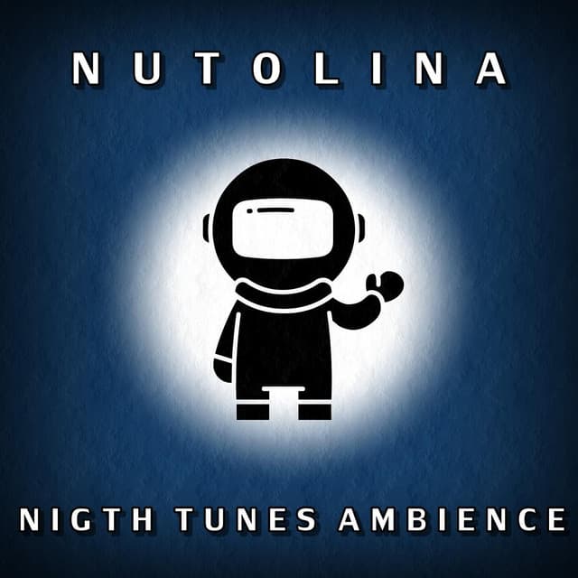 Night Tunes Ambience - Nutolina