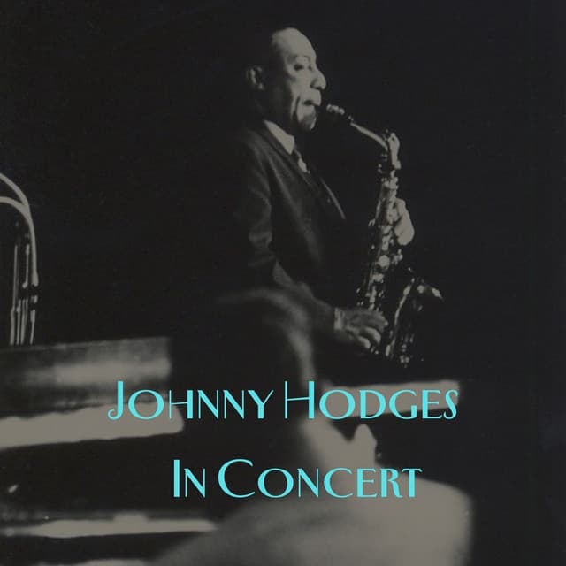In Concert - Johnny Hodges
