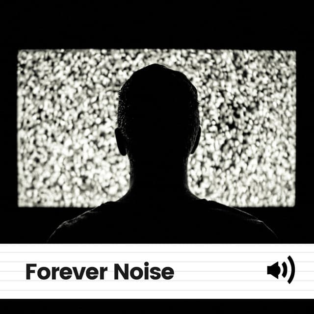 Forever Noise - Background Sleep White Noise