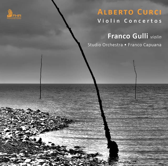 Curci: Violin Concertos - Alberto Curci
