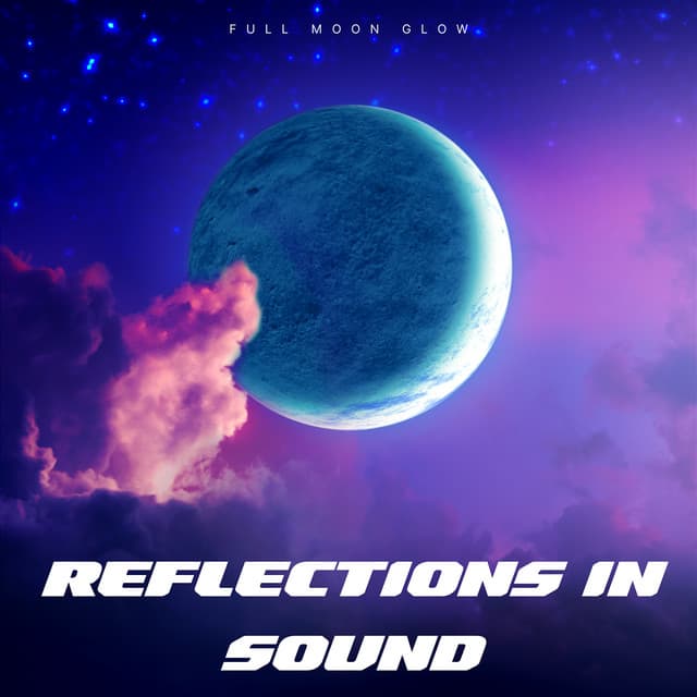Reflections in Sound: 432 Hz Melodic Escapes - Full Moon Glow