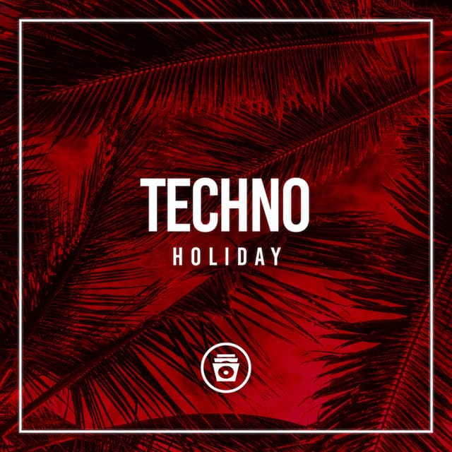 Techno House Holiday - Techno House