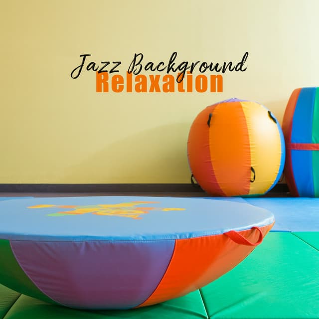 Jazz Background Relaxation - Time for Pleasure and Fun - Classy Background Music Ensemble