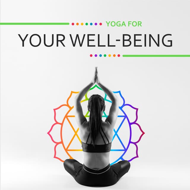 Yoga for Your Well-Being: Deep Body and Mind Relaxation - Yoga Healing Sounds Unit