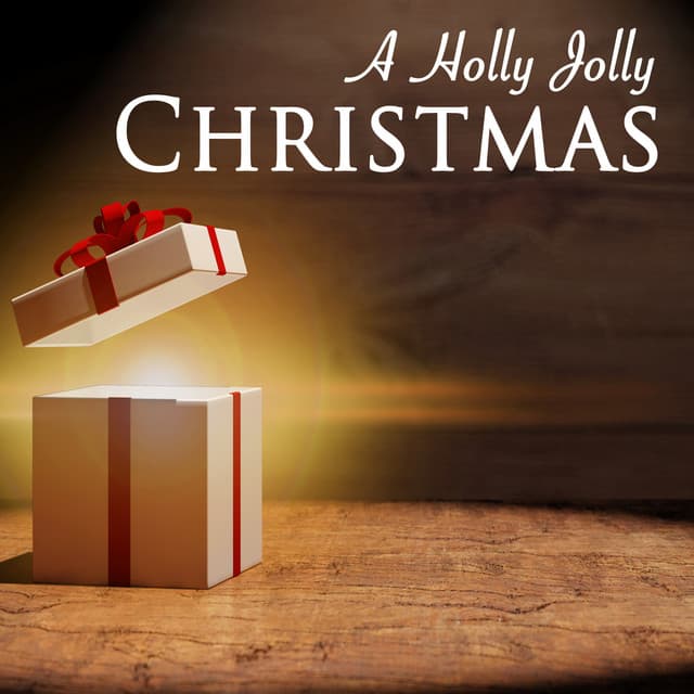 A Holly Jolly Christas - Christmas Classics