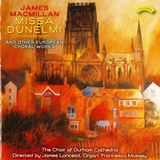 Missa Dunelmi & Other European Choral Works - Durham Cathedral Choir