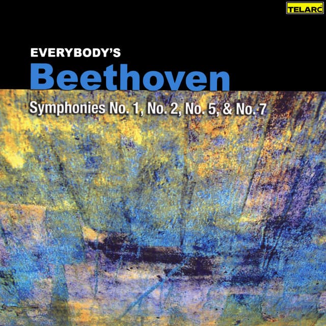 Everybody's Beethoven: Symphonies Nos. 1, 2, 5 & 7 - Ludwig van Beethoven
