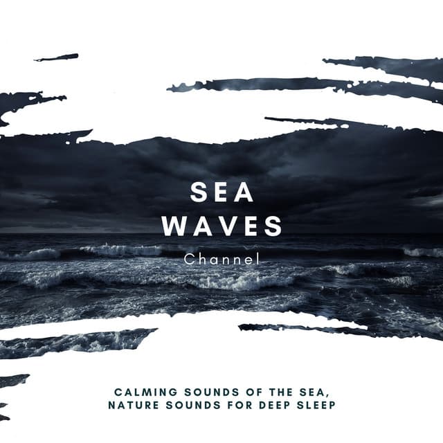 Ocean Waves: Calming Sounds of the Sea, Nature Sounds for Deep Sleep - Sea Waves Channel