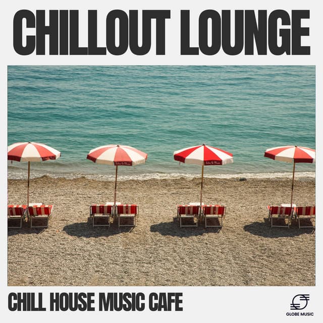 Chillout Lounge - Chill House Music Café