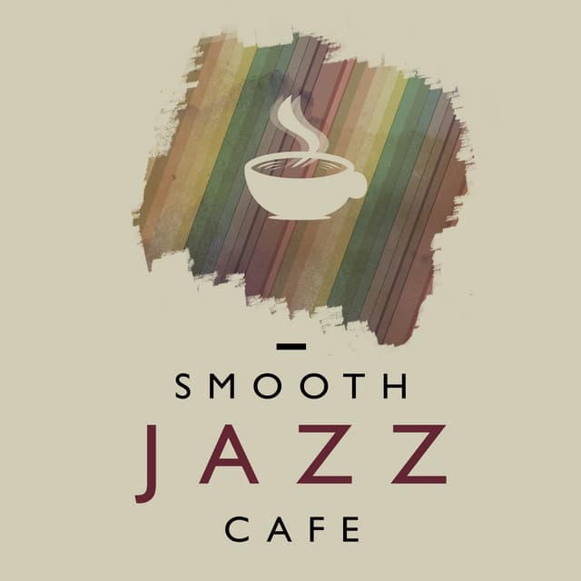 Smooth Jazz Cafe - Jazz Instrumental Songs Cafe