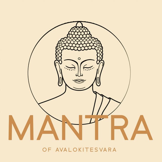 Mantra of Avalokitesvara: Healing Buddhist Meditation, Tibetan Spiritual Music - Buddhist Meditation Music Set