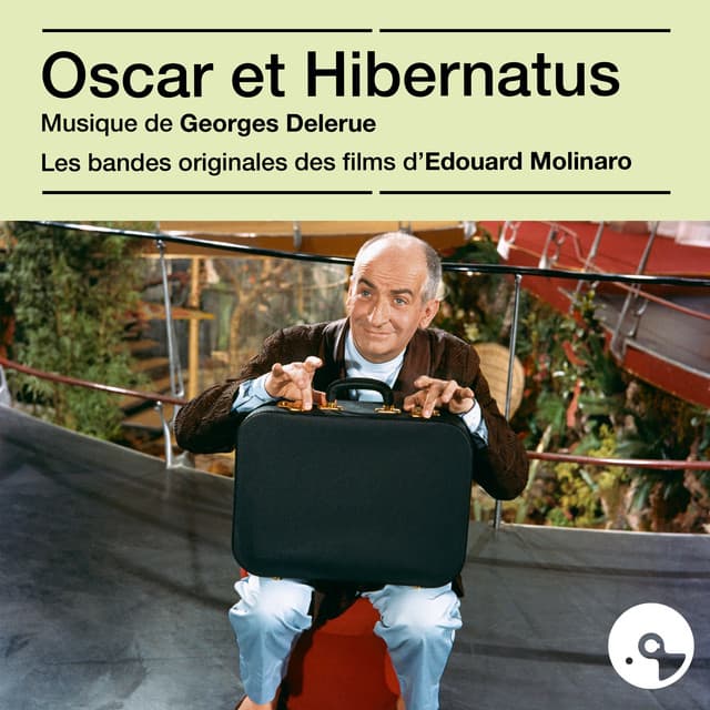 Oscar et Hibernatus - Georges Delerue