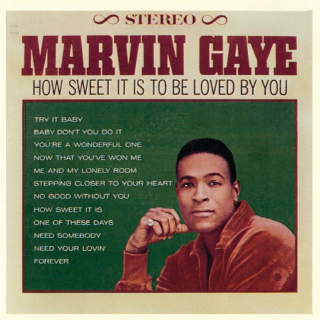 How Sweet It Is To Be Loved By You - Marvin Gaye