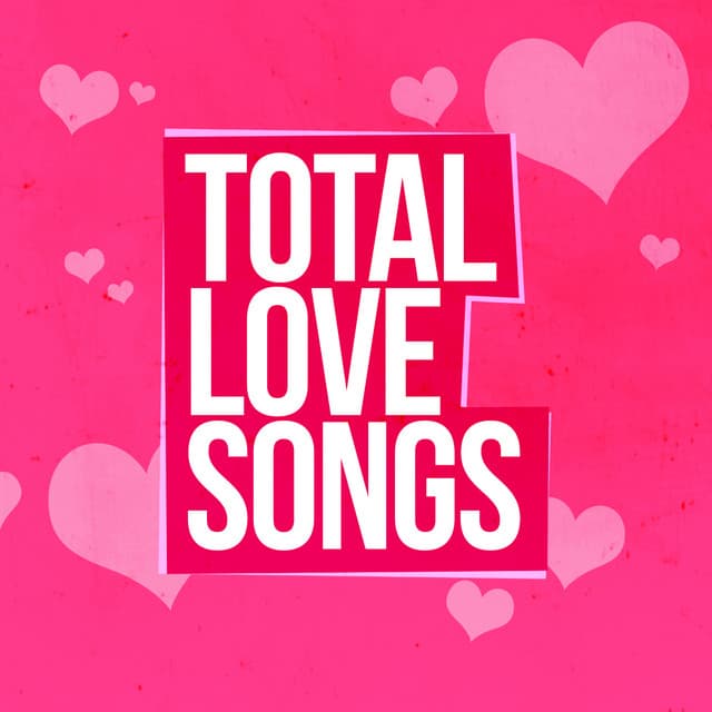 Total Love Songs - Love Songs Music