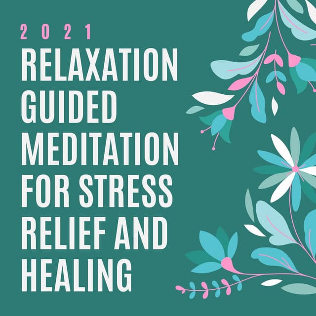 2021 Relaxation Guided Meditation for Stress Relief and Healing - Asian Zen Meditation
