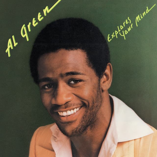 Al Green Explores Your Mind - Al Green