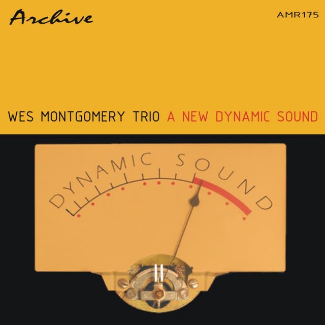 A Dynamic New Sound - Wes Montgomery Trio
