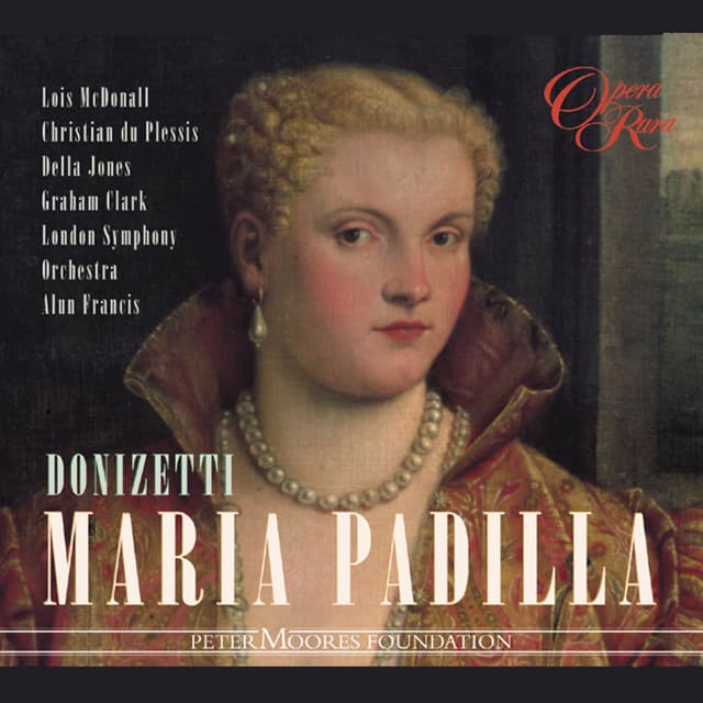 Donizetti: Maria Padilla - Gaetano Donizetti