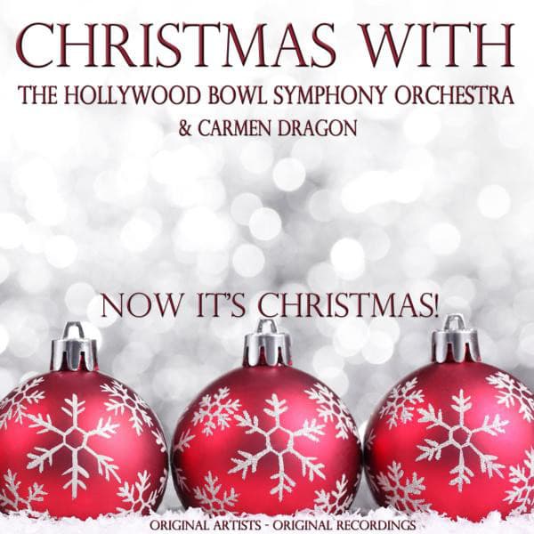 Christmas With: The Hollywood Bowl Symphony Orchestra & Carmen Dragon - Hollywood Bowl Symphony Orchestra