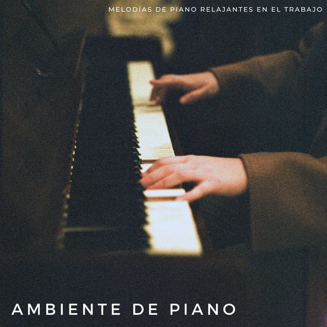 Ambiente De Piano: Melodías De Piano Relajantes En El Trabajo - Cafetería Jazz Piano Escalofriante