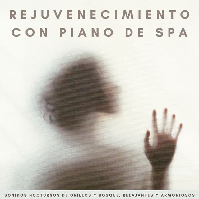 Rejuvenecimiento Con Piano De Spa: Sonidos Nocturnos De Grillos Y Bosque, Relajantes Y Armoniosos - Adoración Música Piano