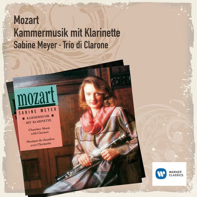 Mozart: Kammermusik mit Klarinette - Wolfgang Amadeus Mozart