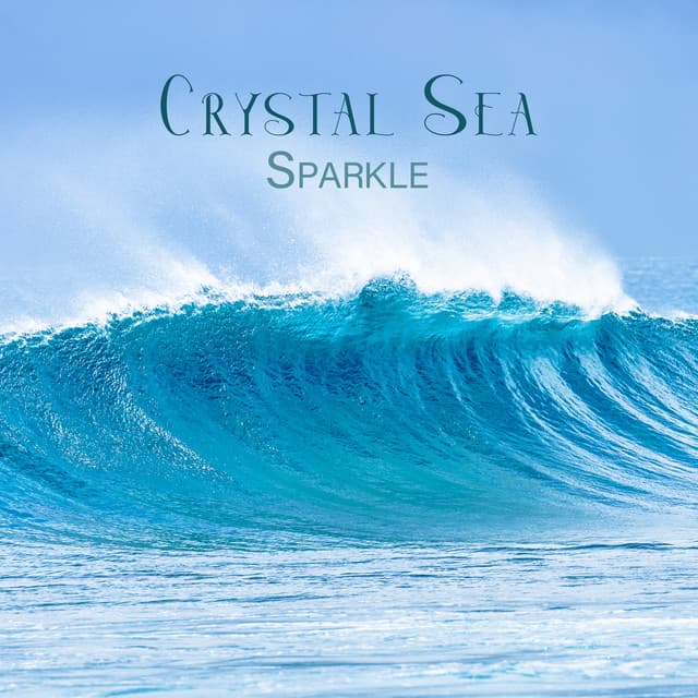 Crystal Sea Sparkle: Waves of Peaceful Bliss - Healing Ocean Waves Zone