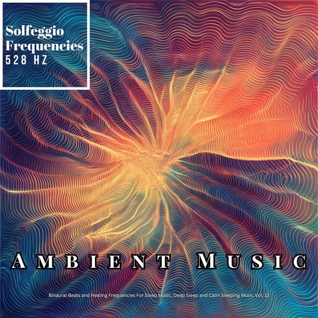 Solfeggio Frequencies 528z