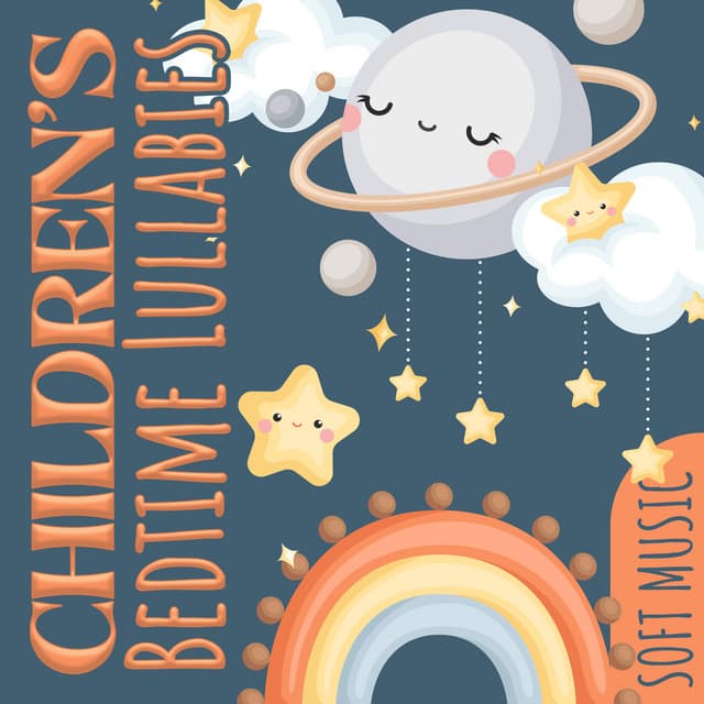 Children's Bedtime Lullabies: Soft Music for Babies of All Age - Relax Baby Music Collection