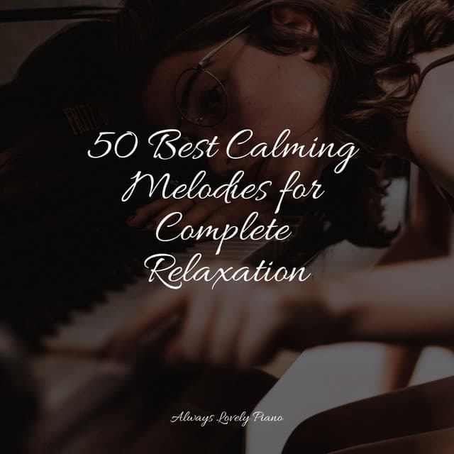 Study Collection - 50 Powerful Tracks to Relax to - Easy Listening Music