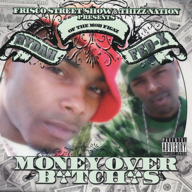 Money Over B*tch*s - Rydah J. Kylde