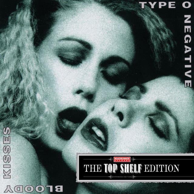 Bloody Kisses - Type O Negative