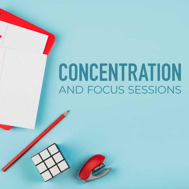 Concentration and Focus Sessions - Work Music
