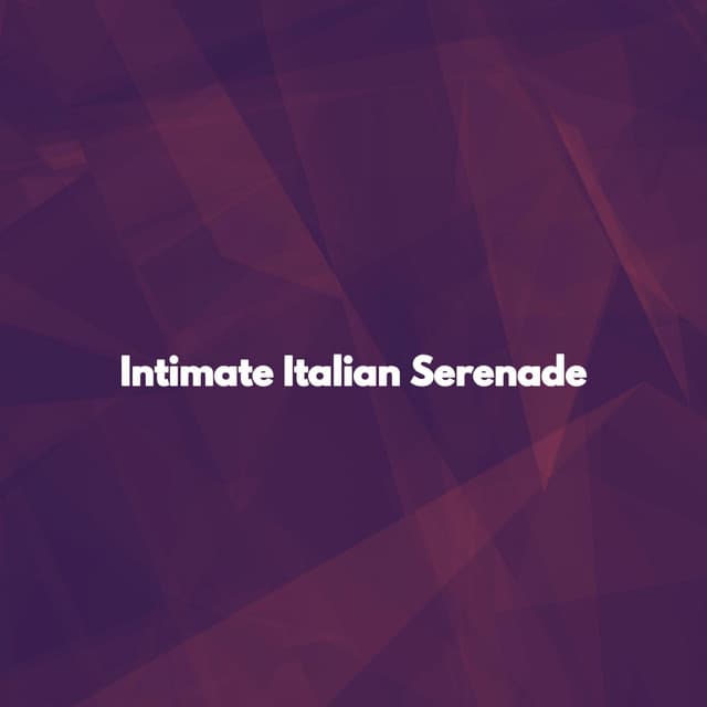 Intimate Italian Serenade - Study Playlist